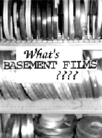 What's Basement Films